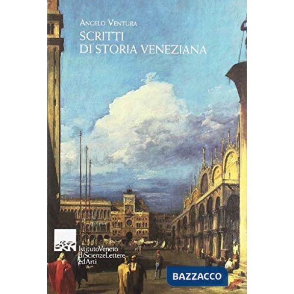 Scritti di storia veneziana