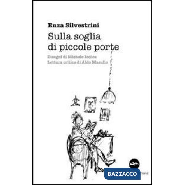 Sulla soglia di piccole porte