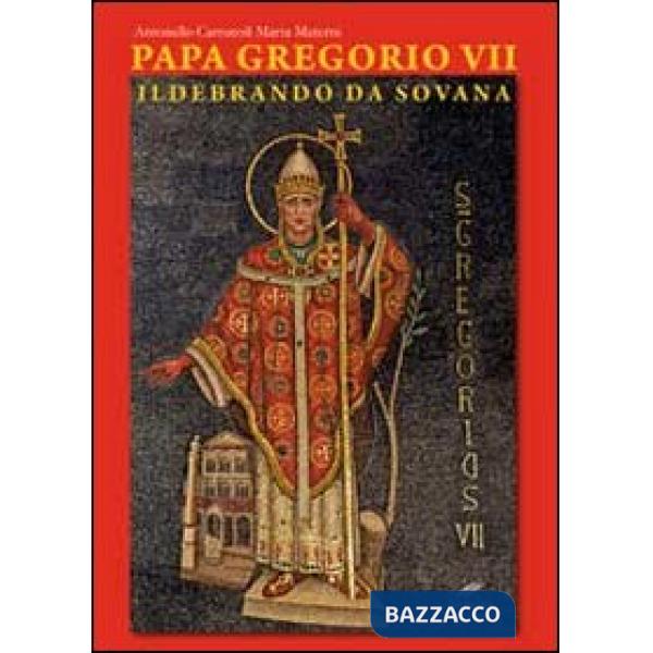 Papa Gregorio VII. Ildebrando da Sovana