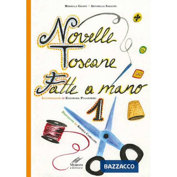 Novelle toscane fatte a mano. Vol. 1