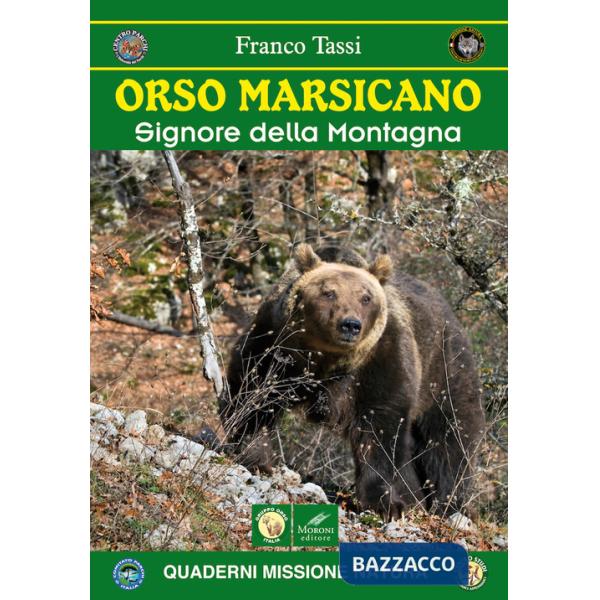Orso marsicano. Signore della montagna
