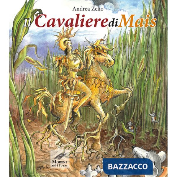 CavalierediMais. Ediz. illustrata (Il)