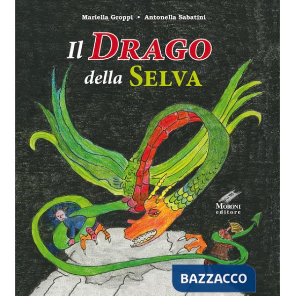 Drago della selva (Il)