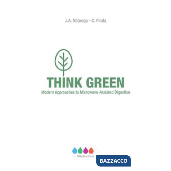 Think green. Modern approaches to microwave-assisted digestion