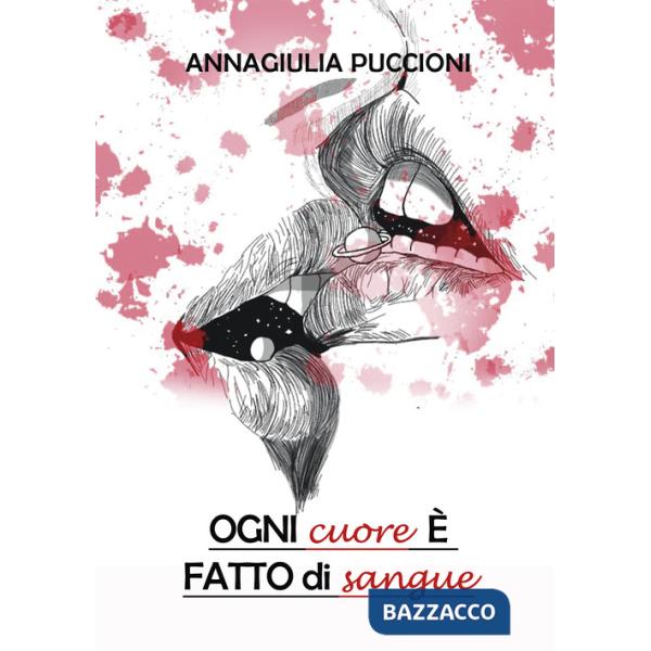 Ogni cuore è fatto di sangue