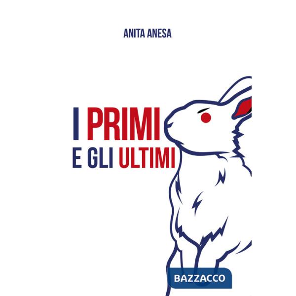 Primi e gli ultimi (I)