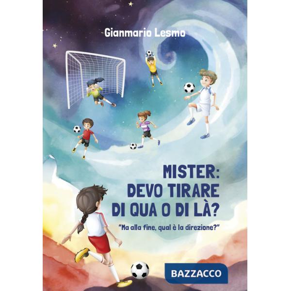 Mister: devo tirare di qua o di là? Ma alla fine, qual è la direzione?