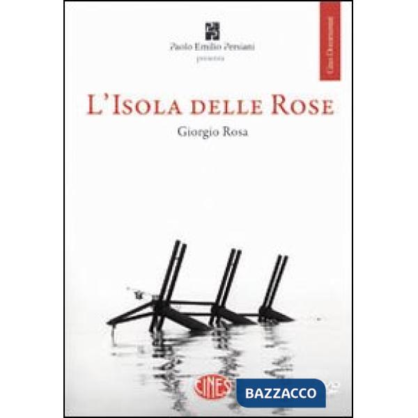 Isola delle rose. La vera storia tra il fulmine e il temporale. Con DVD (L')
