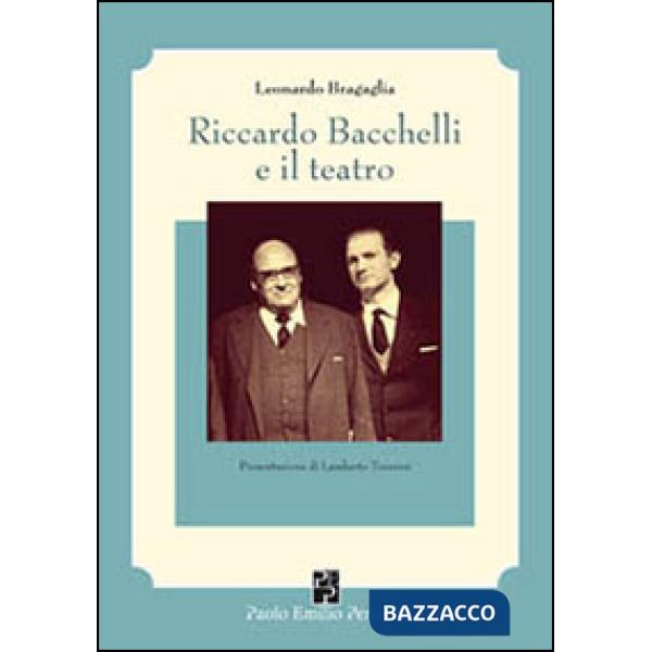 Riccardo Bacchelli e il teatro