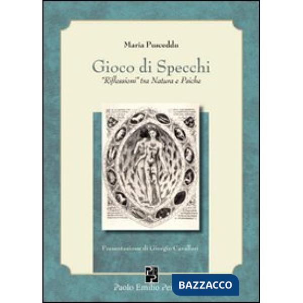 Gioco di specchi. «Riflessioni» tra natura e psiche