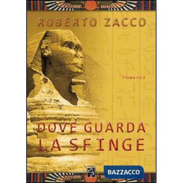 Dove guarda la Sfinge