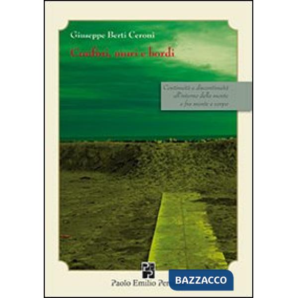Confini, muri e bordi. Continuità e discontinuità all'interno della mente e fra mente e corpo