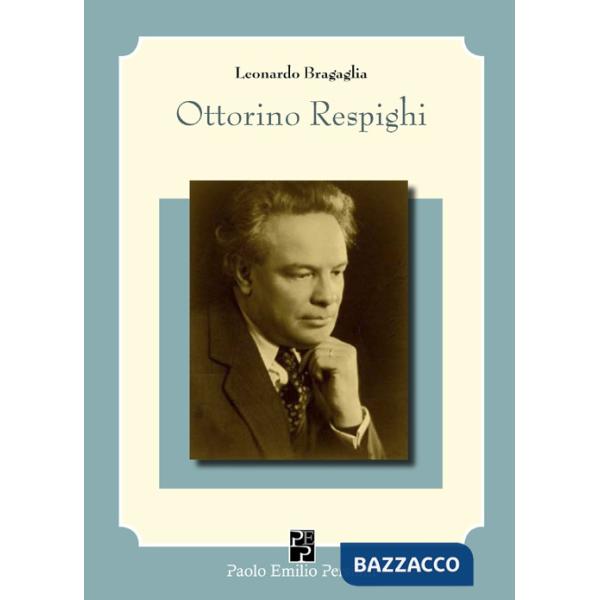 Ottorino Respighi e i suoi interpreti