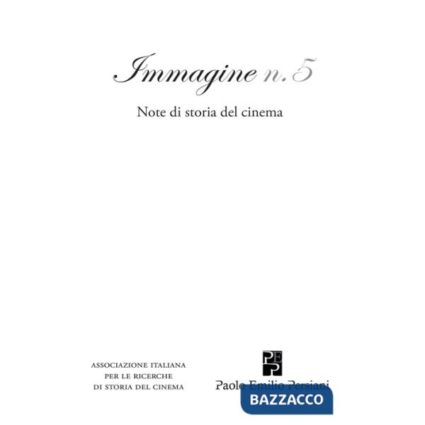 Immagine. Note di storia del cinema. Vol. 5