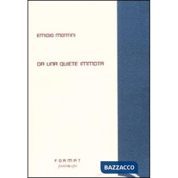 Da una quiete immota