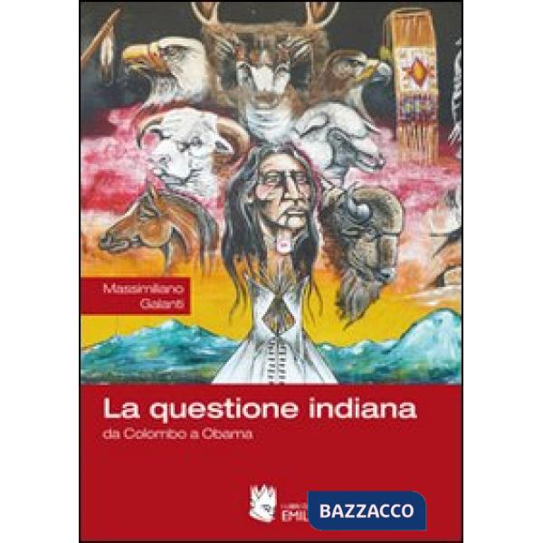 Questione indiana. Da Colombo a Obama (La)