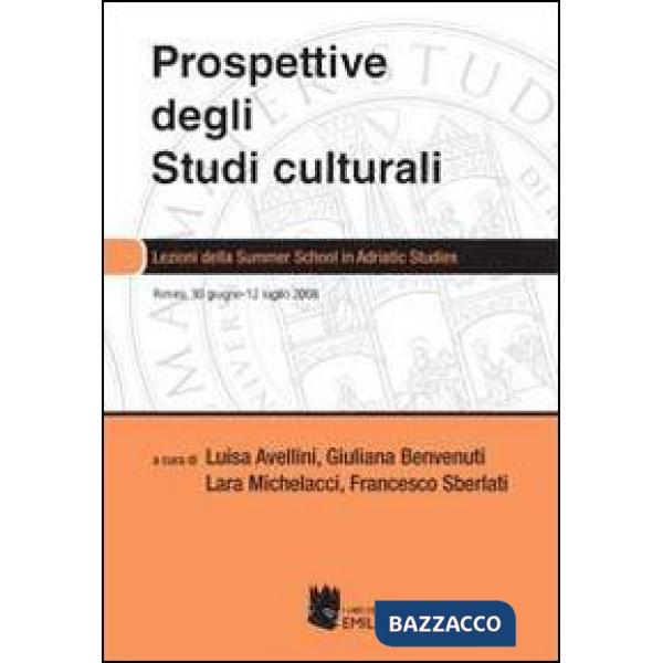 Prospettive degli studi culturali. Lezioni della Summer school in Adritic studie