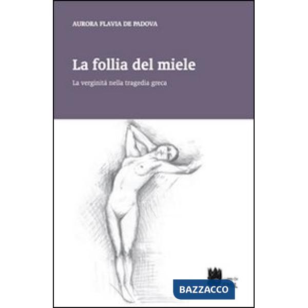Follia del miele (La)
