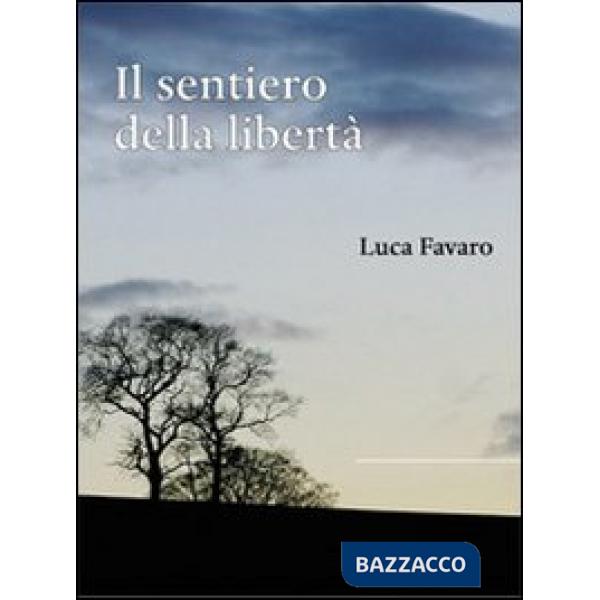 Sentiero della libertà (Il)