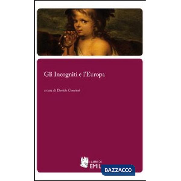 Incogniti e l'Europa (Gli)