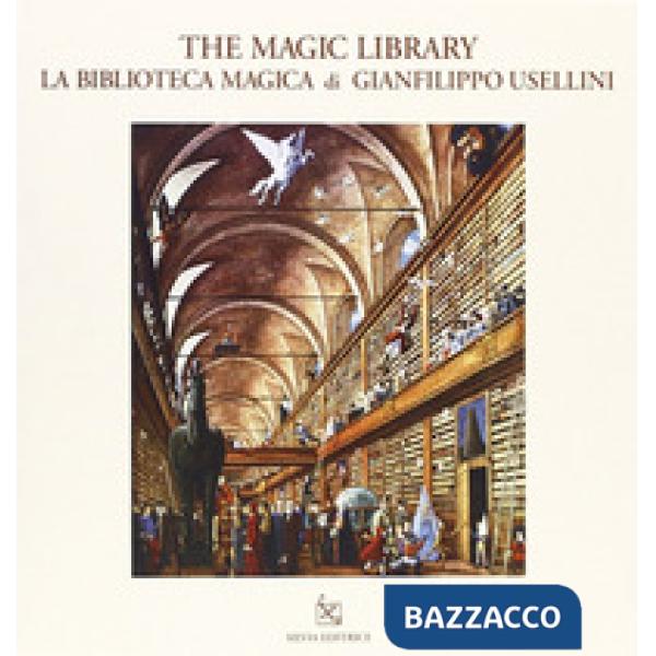 Biblioteca magica. Ediz. italiana e inglese (La)