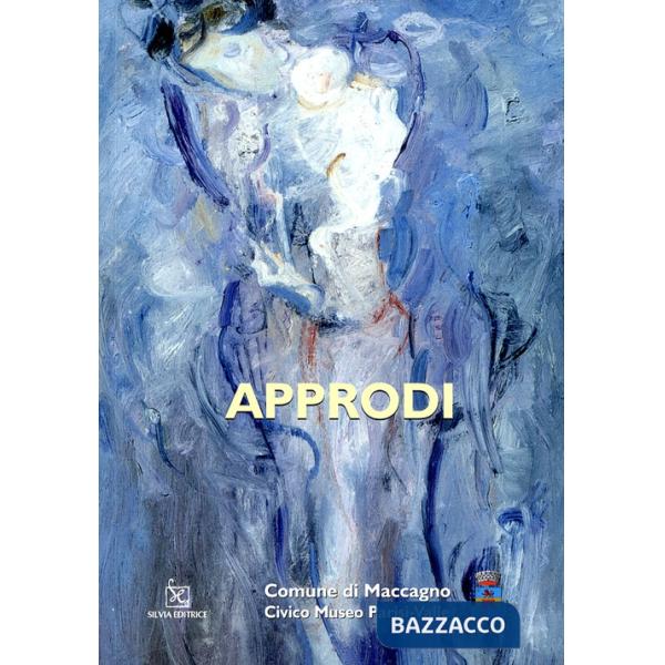 Approdi. Ediz. illustrata