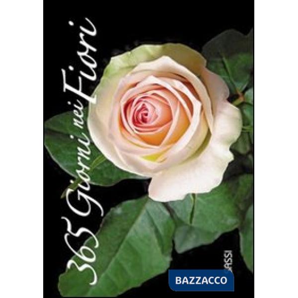 Trecentosessantacinque giorni nei fiori