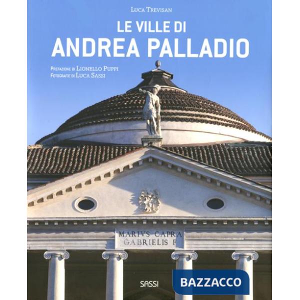 Ville di Andrea Palladio. Ediz. illustrata (Le)