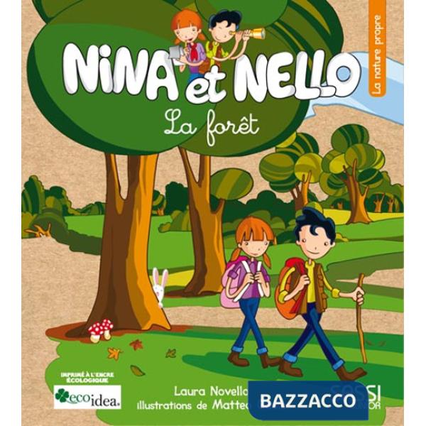 Forêt. Nina et Nello. Ediz. illustrata (La)