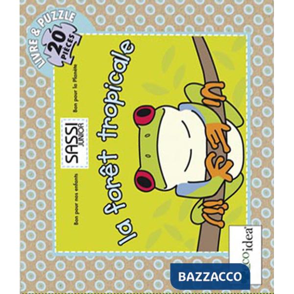 Forêt tropicale. Ediz. illustrata (La)