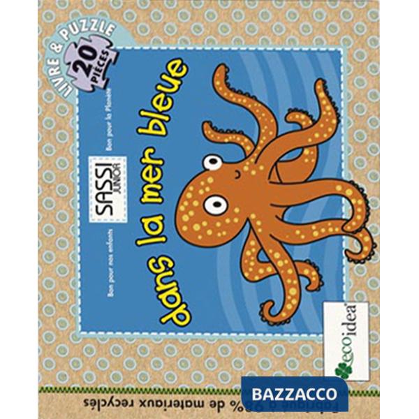 Dans la mer bleue. Ediz. illustrata