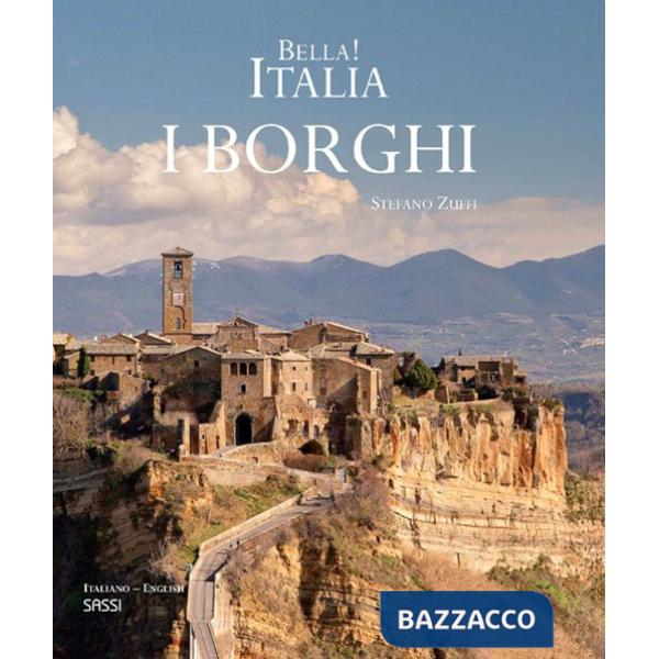 Bella! Italia. I borghi. Ediz. italiana e inglese