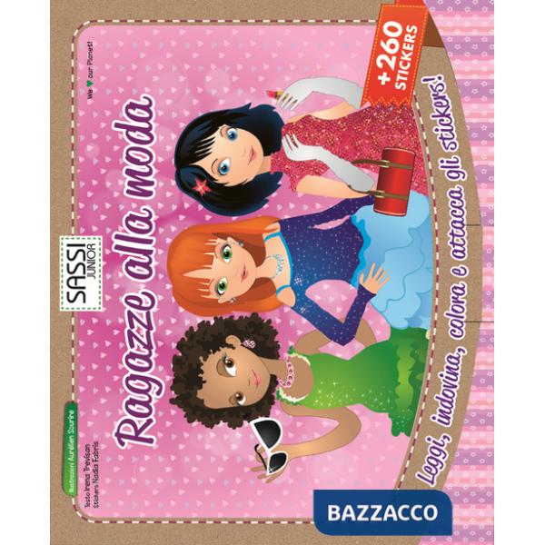 Ragazze alla moda. Con adesivi. Ediz. illustrata