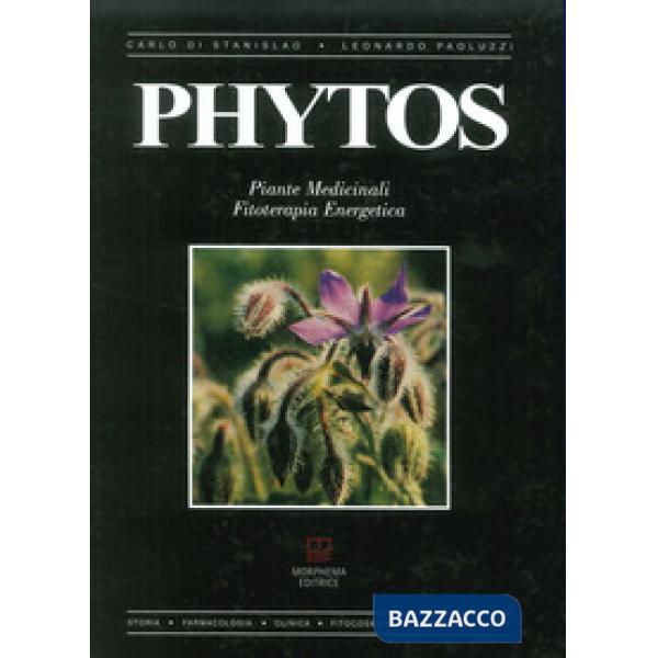Phytos. Piante medicinali. Fitoterapia energetica