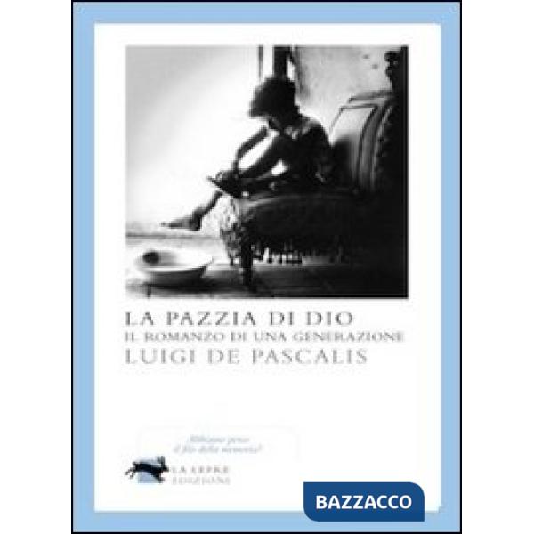 Pazzia di Dio (La)