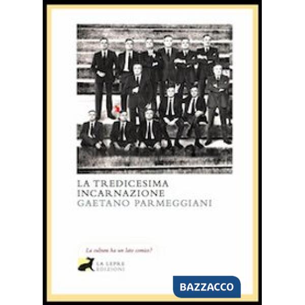 Tredicesima incarnazione (La)