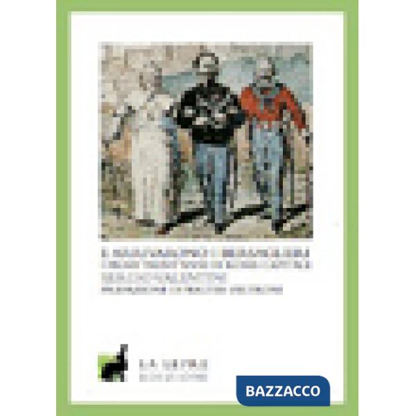 E arrivarono i bersaglieri. I primi trent'anni di Roma capitale. Ediz. illustrata