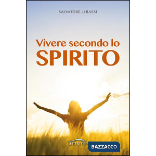 Vivere secondo lo spirito
