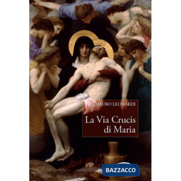 Via Crucis di Maria (La)