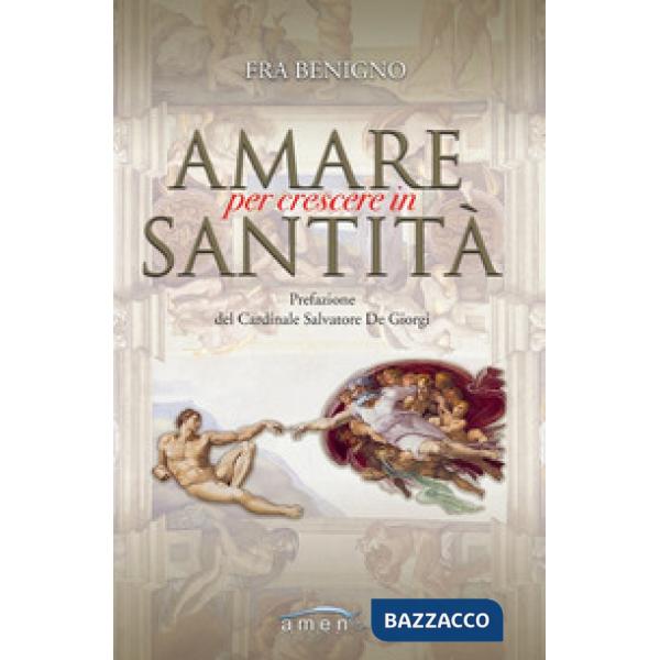 Amare per crescere in santità