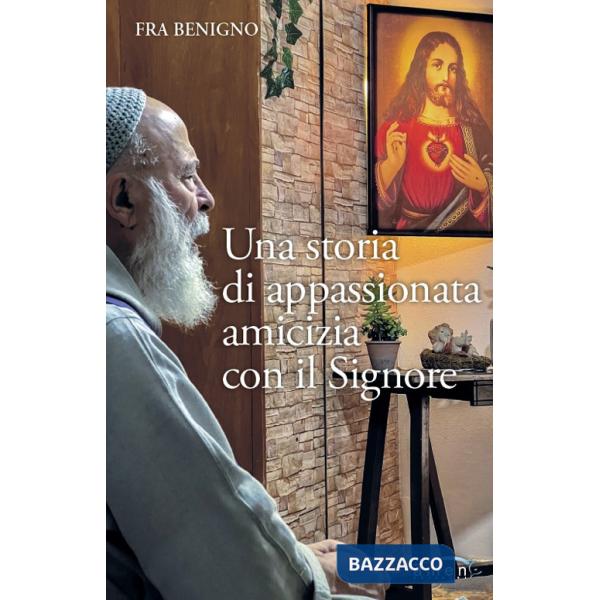 Storia di appassionata amicizia con il Signore (Una)