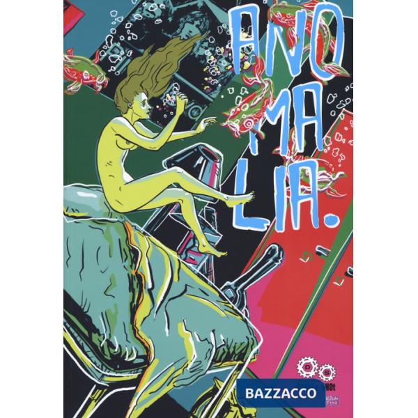 Anomalia. Storie di mostruosità moderne