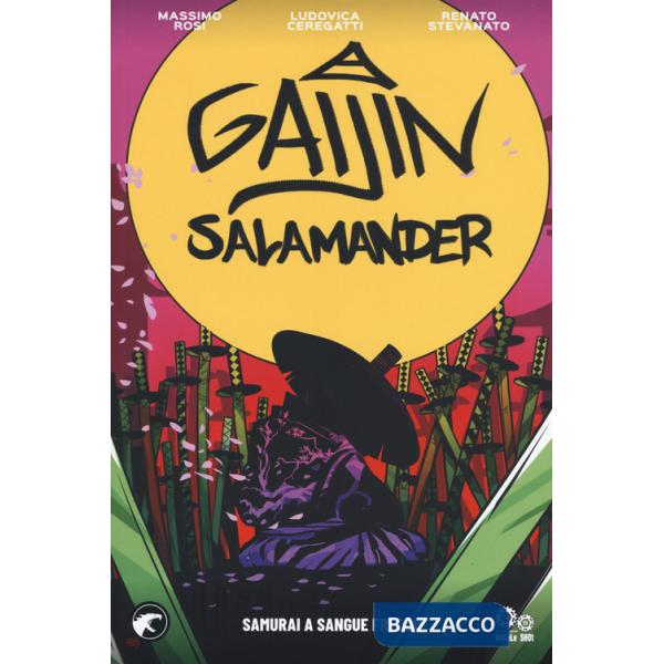 Gaijin salamander. Vol. 1: Samurai a sangue freddo