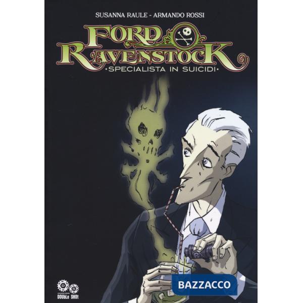 Ford Ravenstock. Vol. 1: Specialista in suicidi