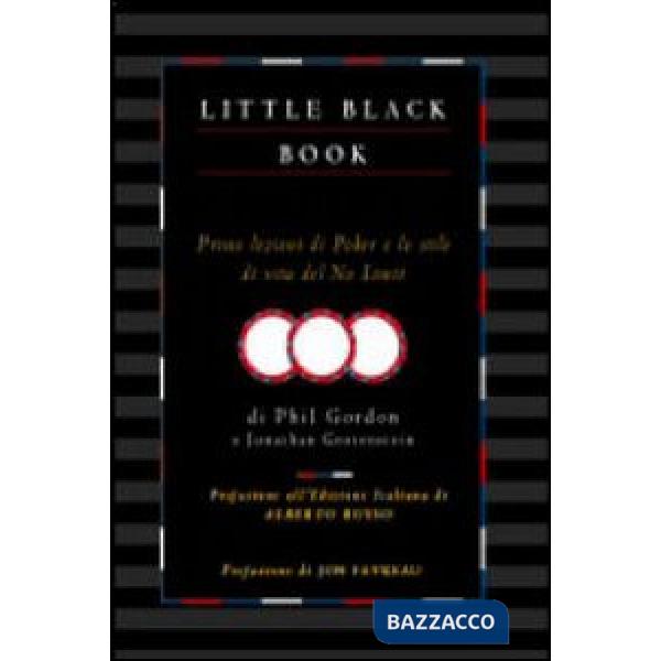 Little black book. Prime lezioni di poker e stile di vita del no limit