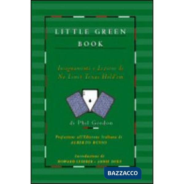 Little green book. Insegnamenti e lezioni di no limit Texas hold'em