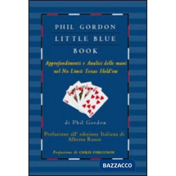Little blue book. Approfondimenti e analisi delle mani nel no limit texas hold'em