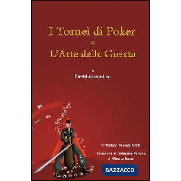 Tornei di poker e l'arte della guerra (I)