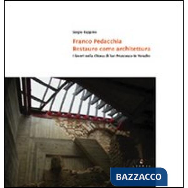 Franco Pedacchia, restauro come architettura. I lavoro nella chiesa di S. Francesco a Venafro