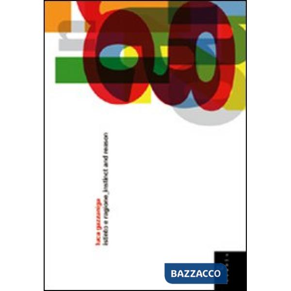 Luca Gazzaniga. Istinto e ragione-Instinct and reason
